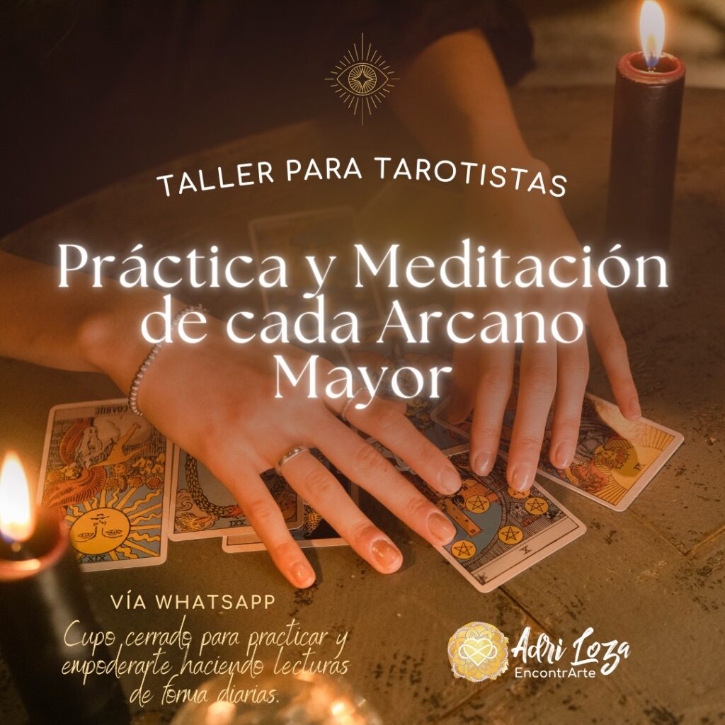 TALLER Prácticas de Tarot y Meditación de cada Arcano Mayor