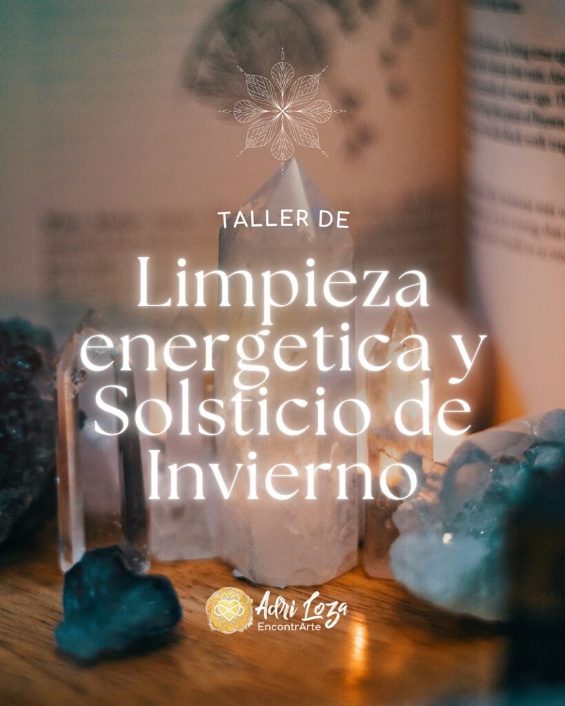 Taller de Limpieza Energética + Solsticio de Invierno